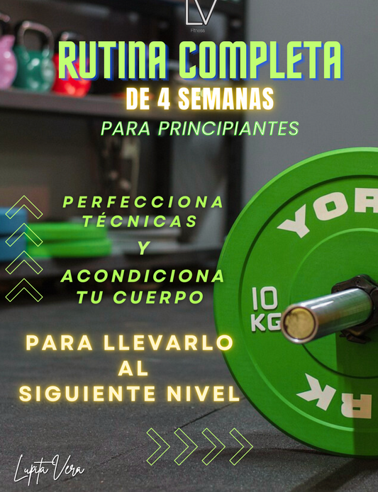 RUTINA 4 SEMANAS DE PRIMER NIVEL